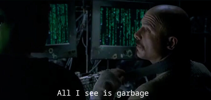 Cypher du film Matrix regardant les écrans de code avec le faux sous-titre "All I see is garbage”